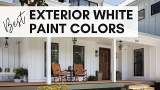 The Best White Paint Colors for Exteriors [upl. by Nyasuh]