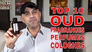 Top 10 Oud Fragrances Perfumes Colognes [upl. by Roydd]