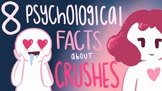 8 Psychological Facts about Crushes [upl. by Porty]