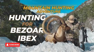 Mountain Hunting Adventure Episode Hunting for Bezoar Ibex [upl. by Bander]