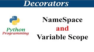 Python Tutorials  Namespace and Variable Scope [upl. by Ramilahs]