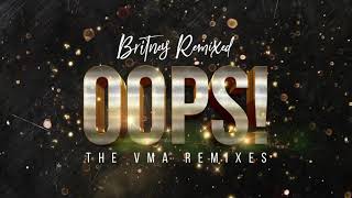 OopsI Did it Again Britney Remixed VMA Mix  Britney Spears [upl. by Lisan]