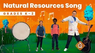 The Natural Resources SONG  Science for Kids  Grades K2 [upl. by Mac]