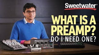 What Is A Preamp And Do I Need One  Studio Lesson 🎛 [upl. by Bullis]