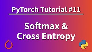 PyTorch Tutorial 11  Softmax and Cross Entropy [upl. by Lyckman667]