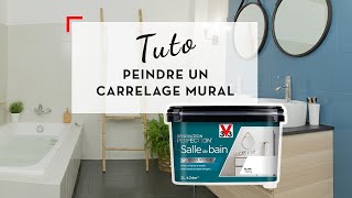 TUTO V33  Comment peindre votre carrelage mural avec la peinture Rénovation Perfection [upl. by Pauli442]