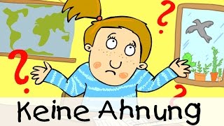 🏞️ Keine Ahnung  Lieder für die Schule zum Mitsingen  Kinderlieder [upl. by Idolla]