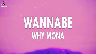 Why Mona  Wannabe Lyrics [upl. by Jet]