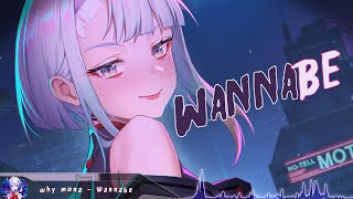 Nightcore  Wannabe  Lyrics [upl. by Idnir]