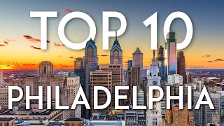 Top 10 Things to do in PHILADELPHIA  Philly Travel Guide [upl. by Barcus]