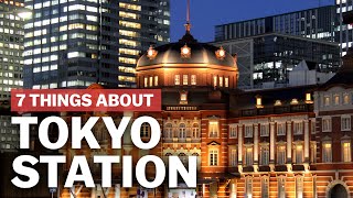 7 Things to know about Tokyo Station  japanguidecom [upl. by Rellek629]