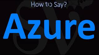 How to Pronounce Azure CORRECTLY [upl. by Anitsej]