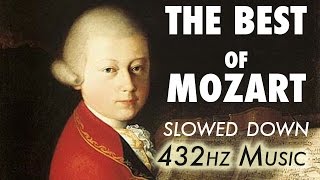 The Best Of Mozart  Slowed Down  432Hz  45 Hours [upl. by Ursulette]