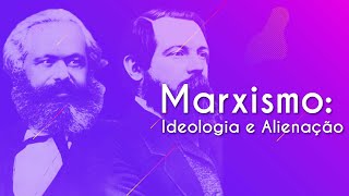 Marxismo Ideologia e Alienação  Brasil Escola [upl. by Ahsaetan]