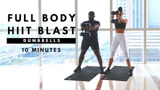 Full Body HIIT Blast  Home Workout  10 minutes  Dumbbells [upl. by Hcelemile379]