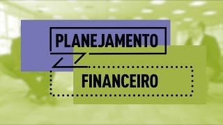 Planejamento Financeiro 🎯 Prática Empresarial [upl. by Eleanore]