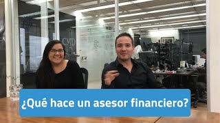 ¿Qué hace un asesor financiero [upl. by Fia]