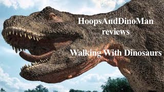 Walking with Dinosaurs miniseries review [upl. by Melly659]