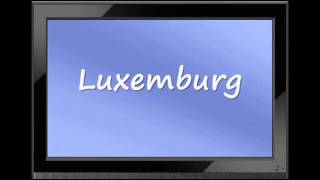 How to Pronounce Luxemburg in German [upl. by Hras]