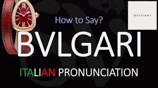 How to Pronounce Bvlgari CORRECTLY [upl. by Esetal]