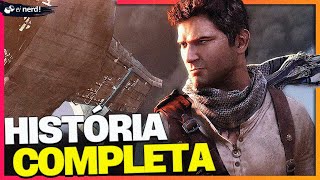 UNCHARTED HISTÓRIA COMPLETA [upl. by Airamak915]