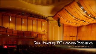 Duke University DSO Concerto Competition [upl. by Adnoluy]