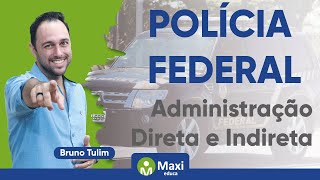 Direito Administrativo  Administração Direta e Indireta [upl. by Daggett245]