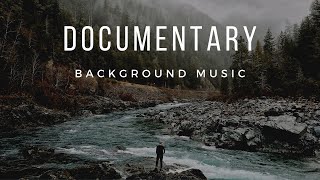 Inspiring Documentary Background Music [upl. by Claudine751]