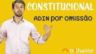 ADIN por Omissão  Constitucional OAB [upl. by Purcell]