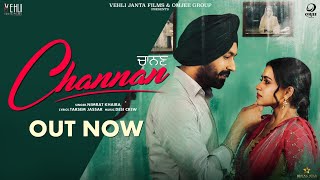 Channan  Nimrat Khaira Full SongTarsem Jassar Simi Chahal  Punjabi Songs 2019 [upl. by Pardoes713]