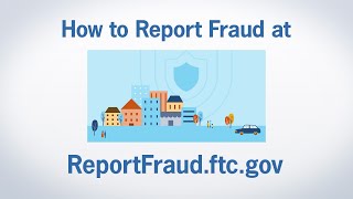 How to Report Fraud at ReportFraudftcgov  Federal Trade Commission [upl. by Proudfoot]