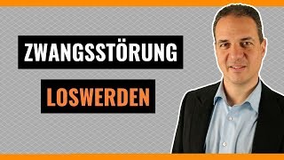 Zwangsstörung  Kontrollzwänge erkennen und loswerden [upl. by Ahsei]