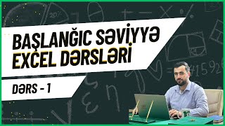 Excel nədir Excel proqramı haqqında ilkin məlumatlar Başlanğıc səviyyə  dərs 1 [upl. by Ehsom]