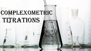 Complexometric Titrations [upl. by Nedac]