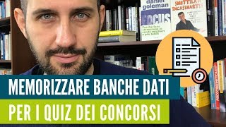 Come superare i quiz dei concorsi memorizzando le banche dati Il metodo passo passo [upl. by Stacia]