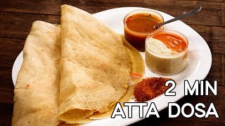 Atta Dosa Recipe  2 Minute Healthy Indian Breakfast  CookingShooking [upl. by Gasperoni735]