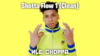 NLE Choppa  Shotta Flow 1 Clean Version  1 Hour [upl. by Blinnie]