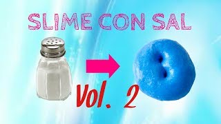 Slime con sal [upl. by Aneetsirhc]