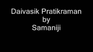 Daivasik Pratikraman [upl. by Ashien]