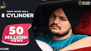 8 CYLINDER Full Song Sidhu Moose Wala  Latest Punjabi Songs 2020 [upl. by Wade]