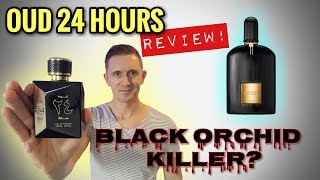 Oud 24 Hours Fragrance Review Best Black Orchid Clone [upl. by Ulane]