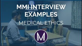 MMI Interview Examples  Medical Ethics  Medic Mind [upl. by Faust61]