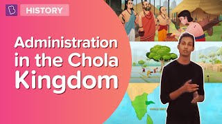 Administration In The Chola Kingdom  Class 7  History  Learn With BYJUS [upl. by Noiztneb217]