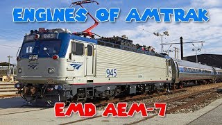 Engines of Amtrak  EMD AEM7 [upl. by Yebot]