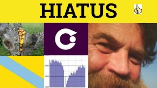 Understanding Hiatus Definition Meaning and Examples [upl. by Lilhak]