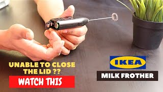 IKEA Milk Frother Battery Installation and Trick To Close the Lid [upl. by Aknahs450]