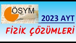 2023 Ayt Fizik Çözümleri [upl. by Luar56]