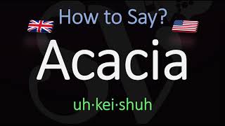 How to Pronounce Acacia CORRECTLY Meaning amp Pronunciation [upl. by Leffen825]