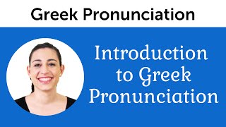 Introduction to Perfect Greek Pronunciation [upl. by Parsaye]