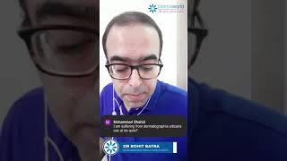 Dermatographic urticaria Causes amp Treatment  QnA with Dr Rohit Batra  In Hindi [upl. by Chambers192]